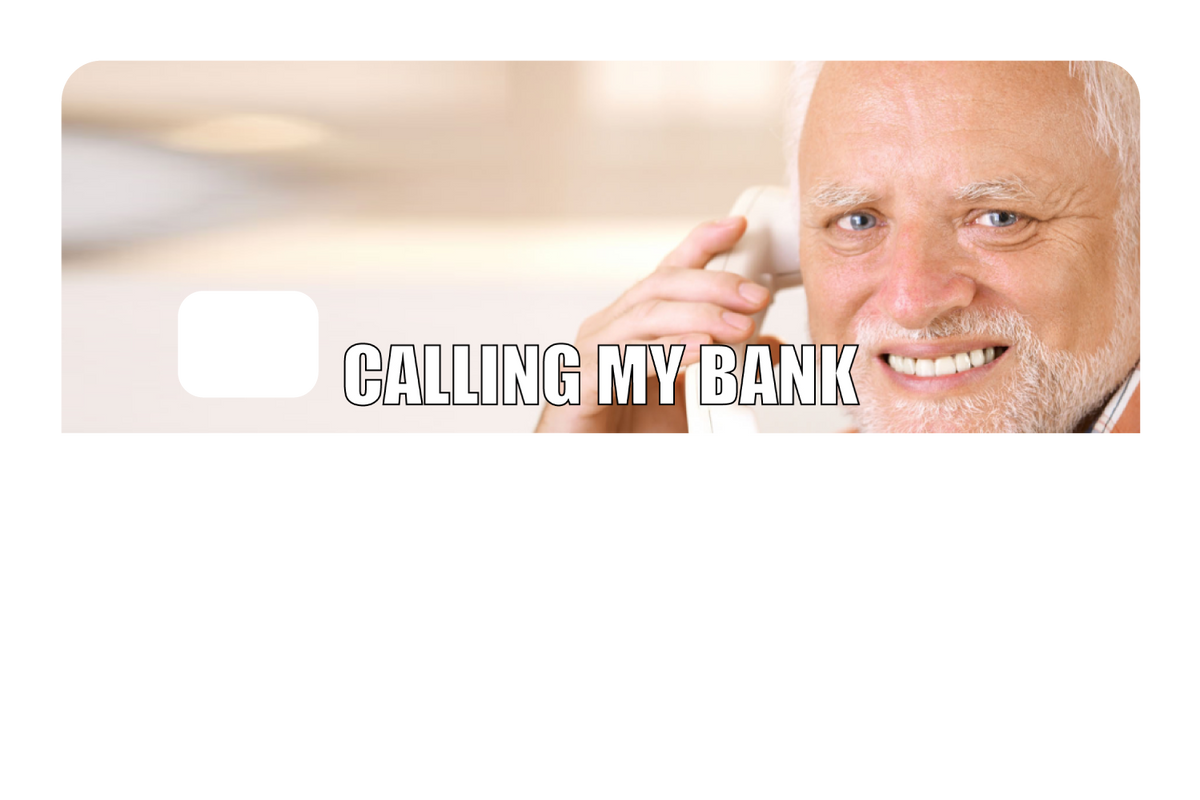 Calling My Bank