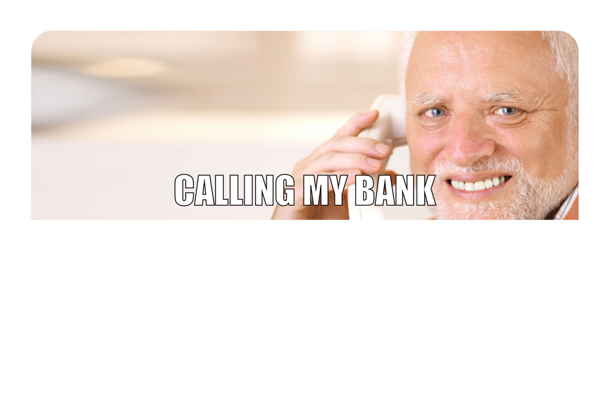 Calling My Bank