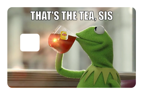 That's The Tea