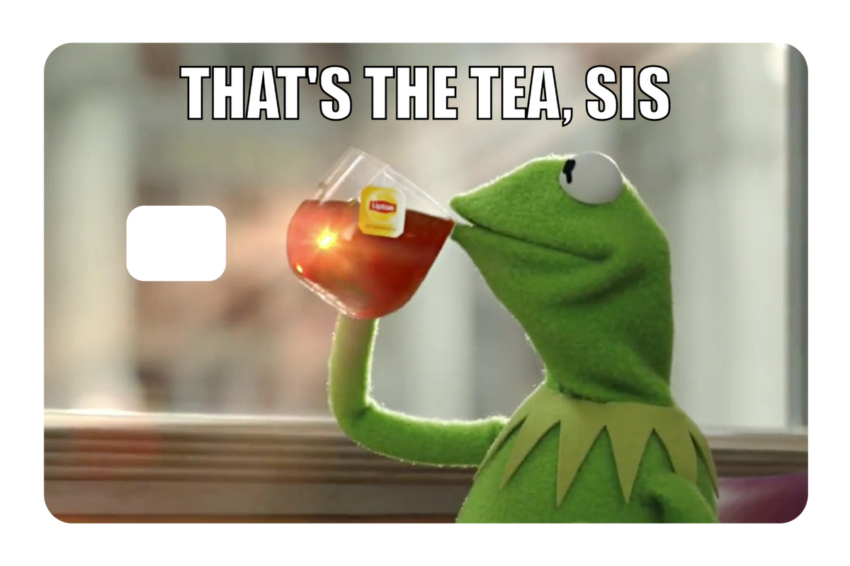That's The Tea
