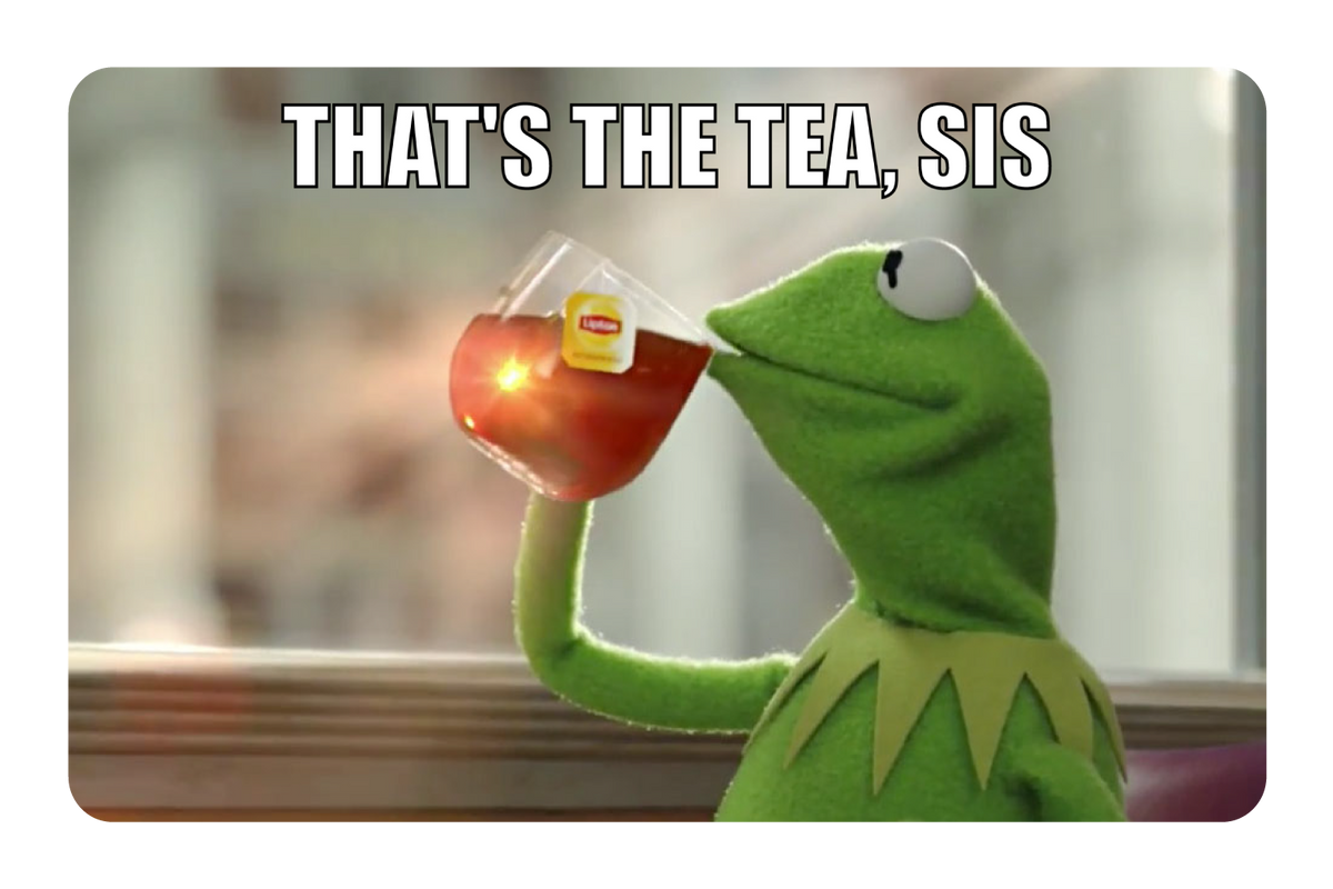 That's The Tea