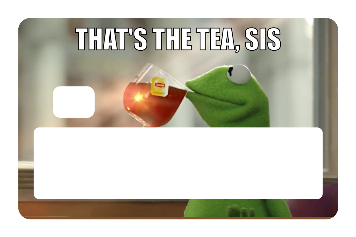 That's The Tea
