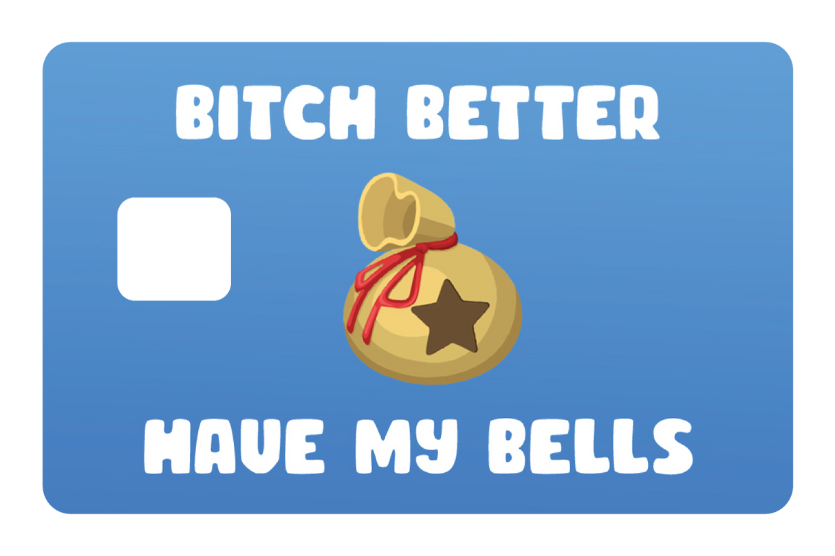 Better Have My Bells