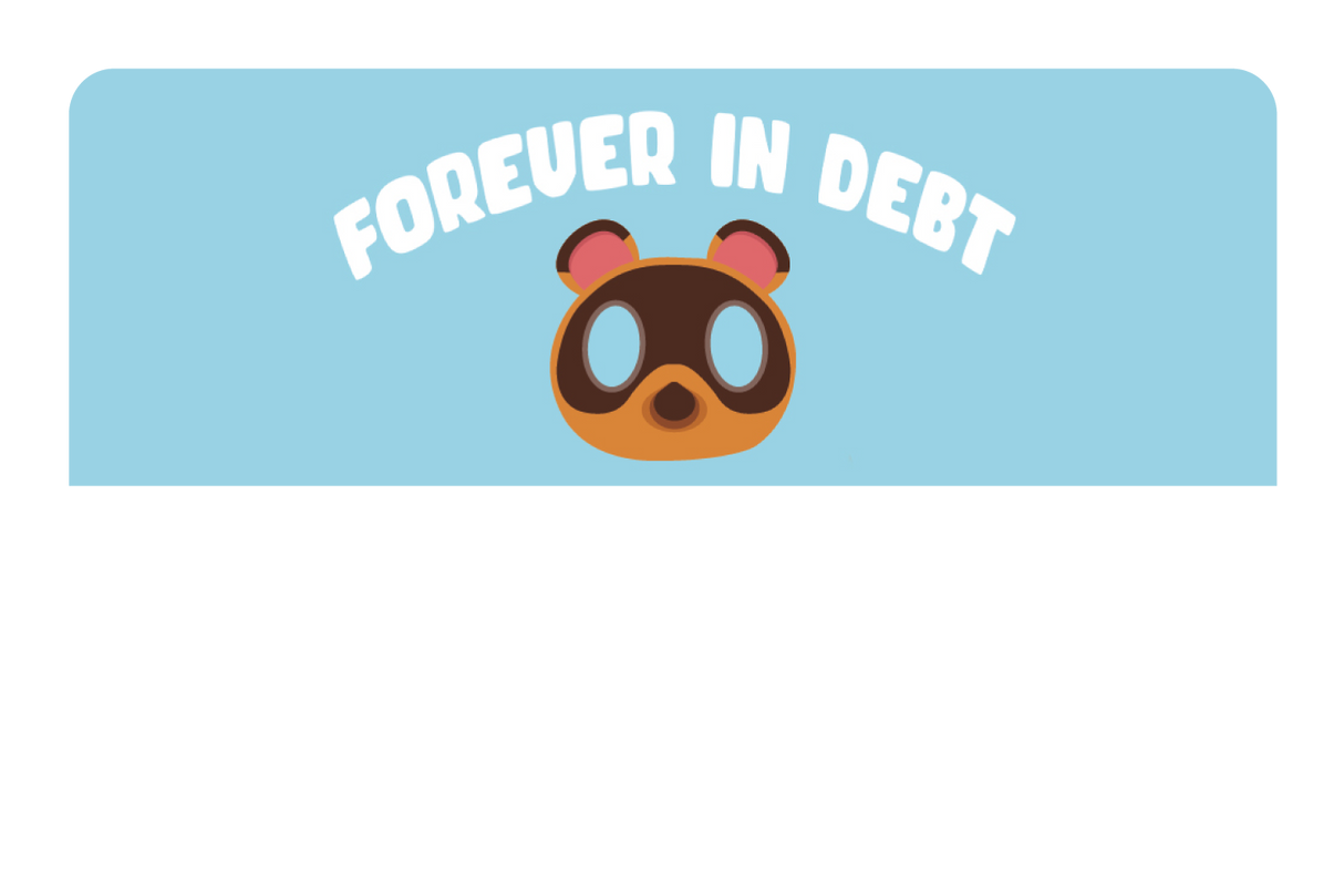 Forever In Debt