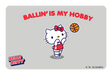 Ballin' Is My Hobby - Card Covers - Sanrio: Hello Kitty - CUCU Covers