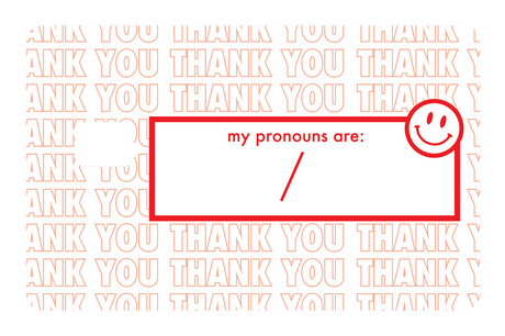 Your Pronouns Are