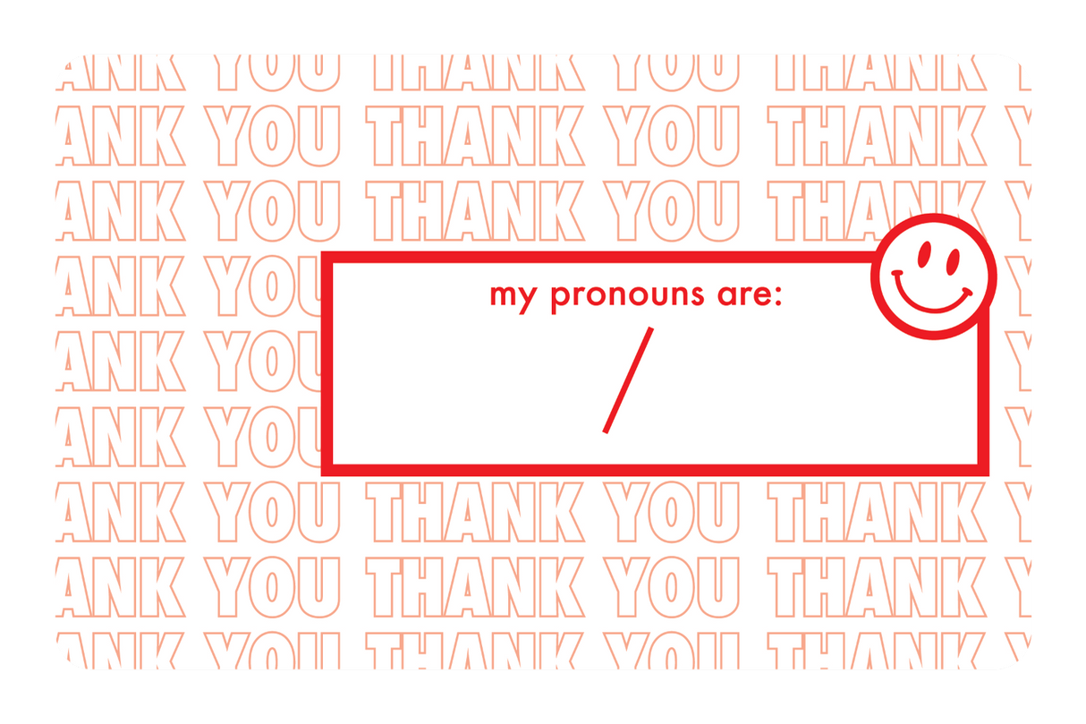 Your Pronouns Are