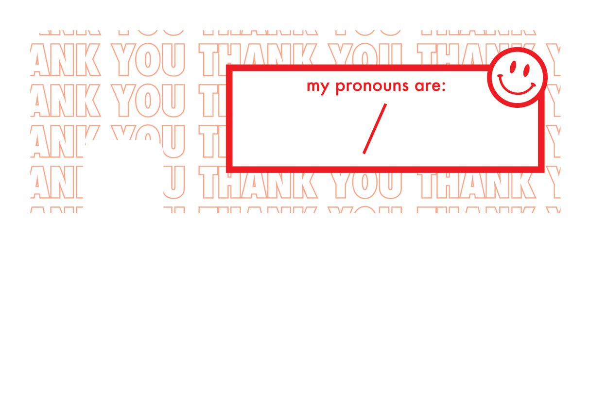 Your Pronouns Are