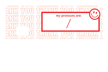 Your Pronouns Are