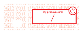 Your Pronouns Are