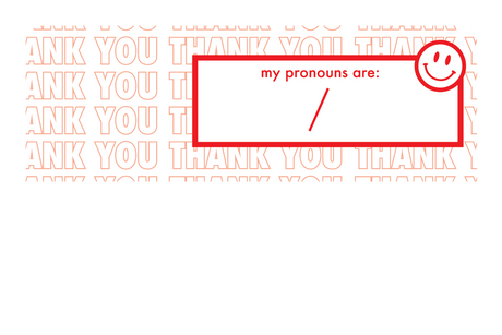 Your Pronouns Are