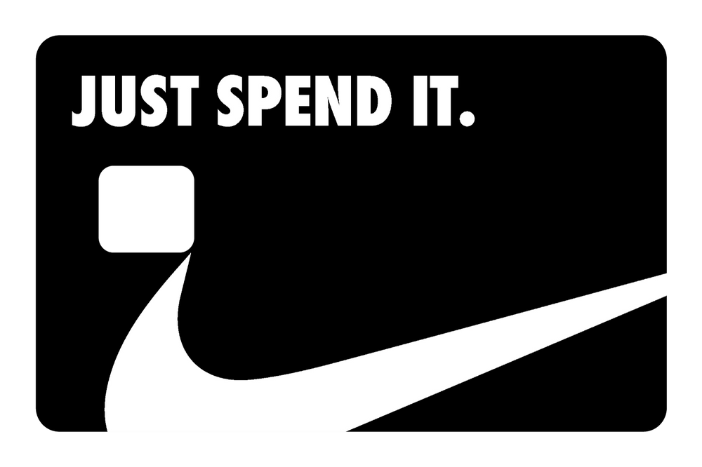 Just Spend It.