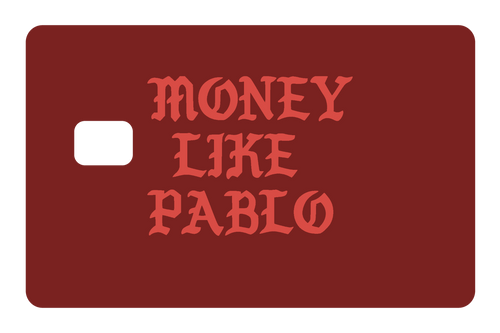 Money Like Pablo - Card Covers - Originals - CUCU Covers