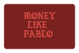 Money Like Pablo - Card Covers - Originals - CUCU Covers