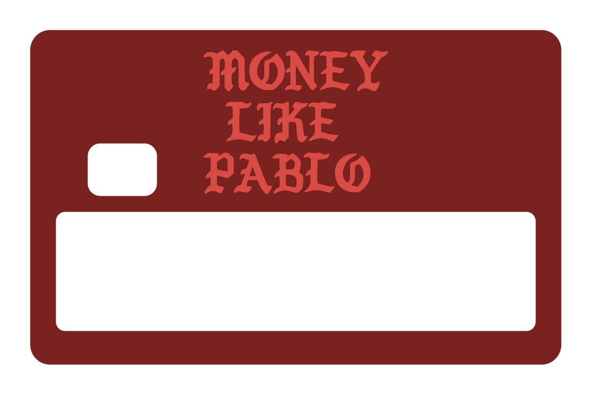 Money Like Pablo - Card Covers - Originals - CUCU Covers