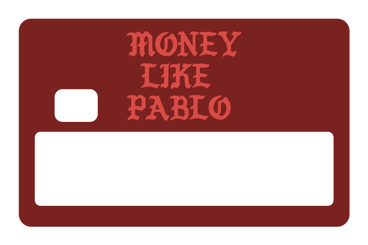 Money Like Pablo