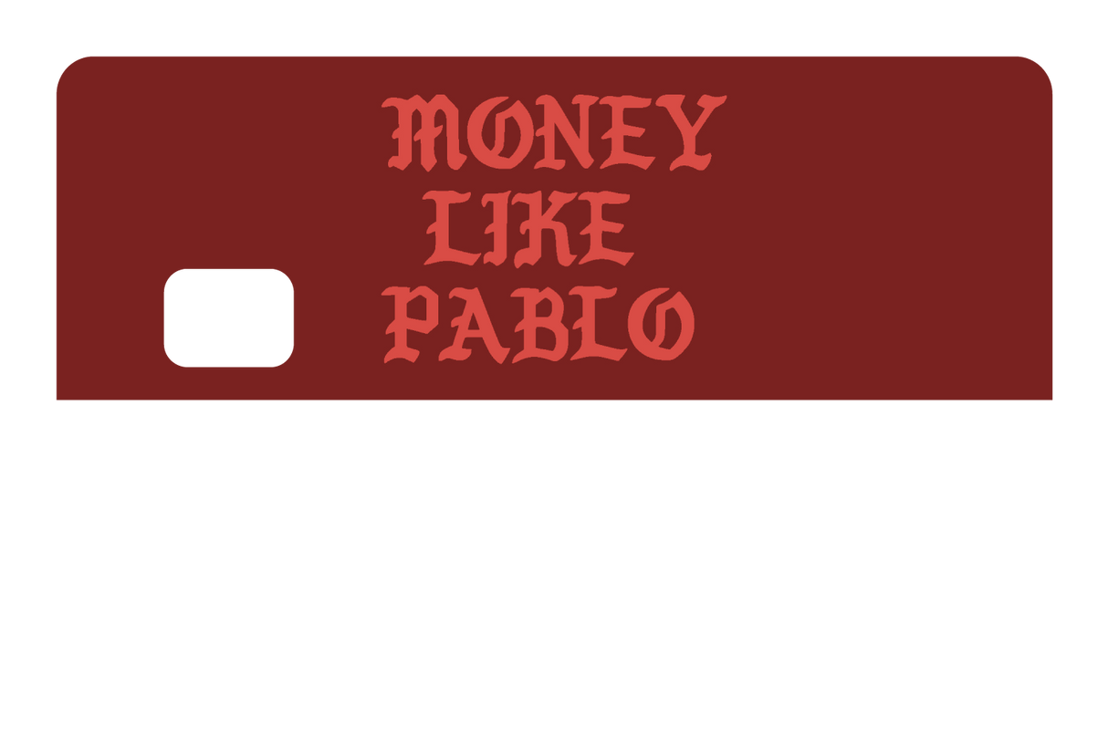 Money Like Pablo - Card Covers - Originals - CUCU Covers