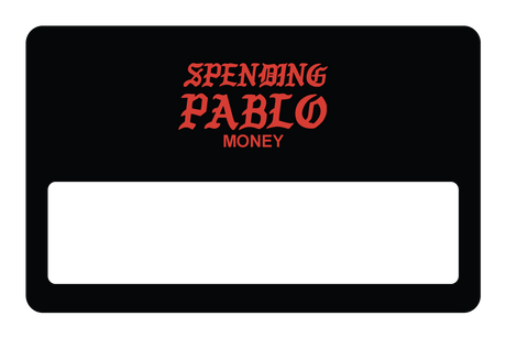 Spending Pablo Money - Card Covers - Originals - CUCU Covers