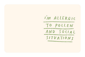 Allergic to Pollen