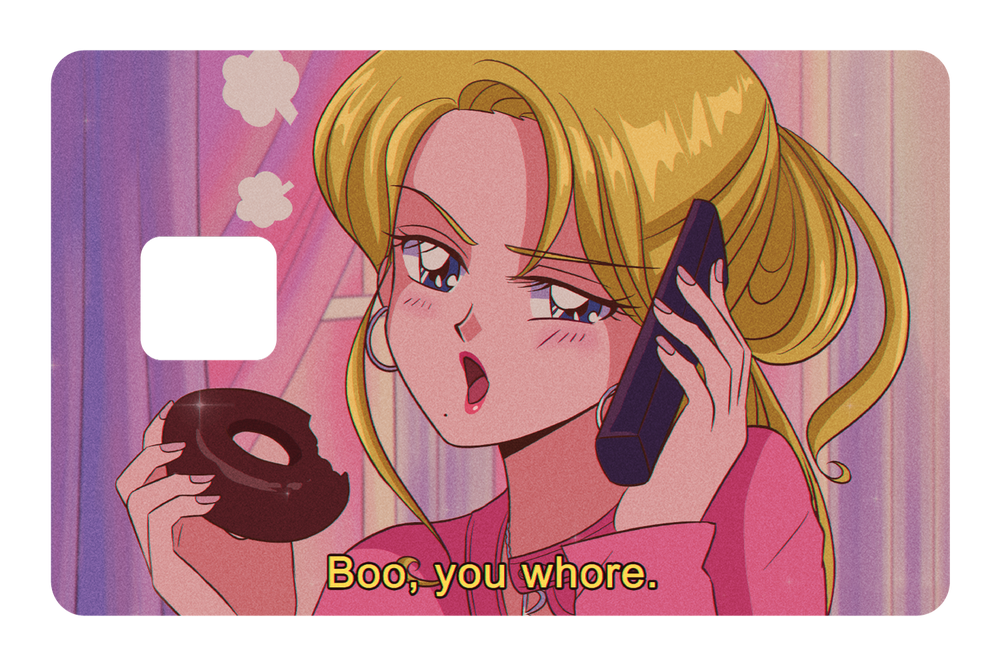 Boo, you wh!re