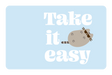 Take It Easy - Card Covers - Pusheen - CUCU Covers