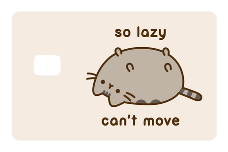 So Lazy Can't Move - Card Covers - Pusheen - CUCU Covers