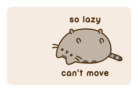 So Lazy Can't Move - Card Covers - Pusheen - CUCU Covers