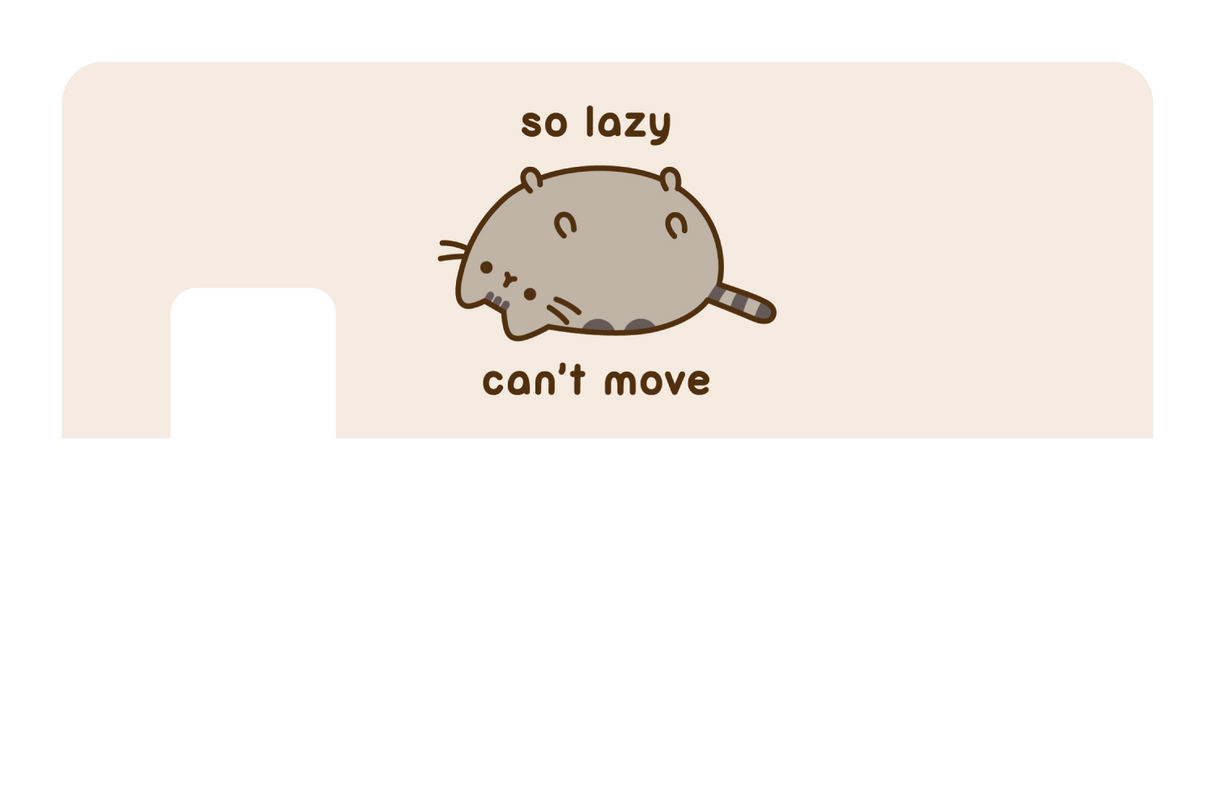 So Lazy Can't Move - Card Covers - Pusheen - CUCU Covers