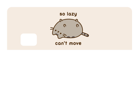 So Lazy Can't Move - Card Covers - Pusheen - CUCU Covers