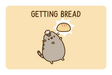 Getting Bread - Card Covers - Pusheen - CUCU Covers