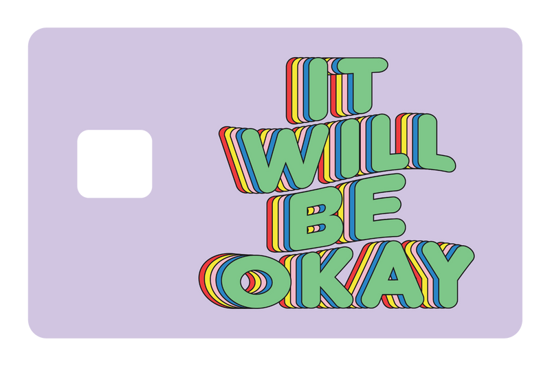 It Will Be Okay