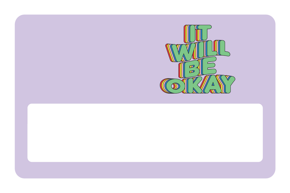 It Will Be Okay - Card Covers - Quotes By Christie - CUCU Covers