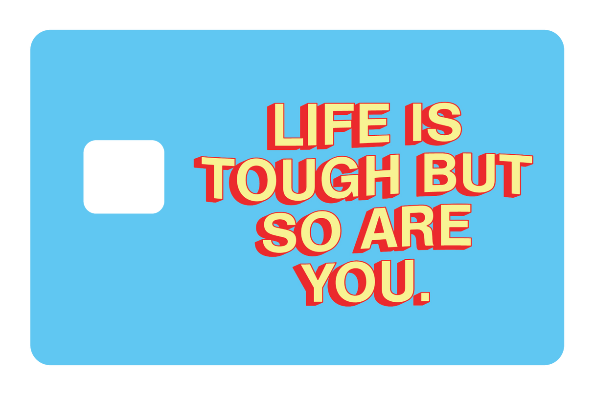 Life Is Tough - Card Covers - Quotes By Christie - CUCU Covers