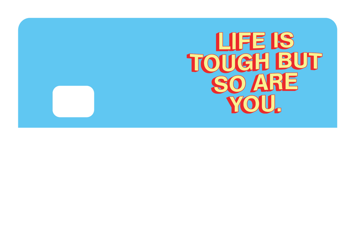 Life Is Tough - Card Covers - Quotes By Christie - CUCU Covers