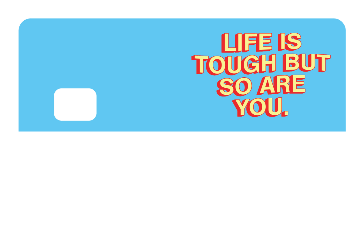 Life Is Tough - Card Covers - Quotes By Christie - CUCU Covers
