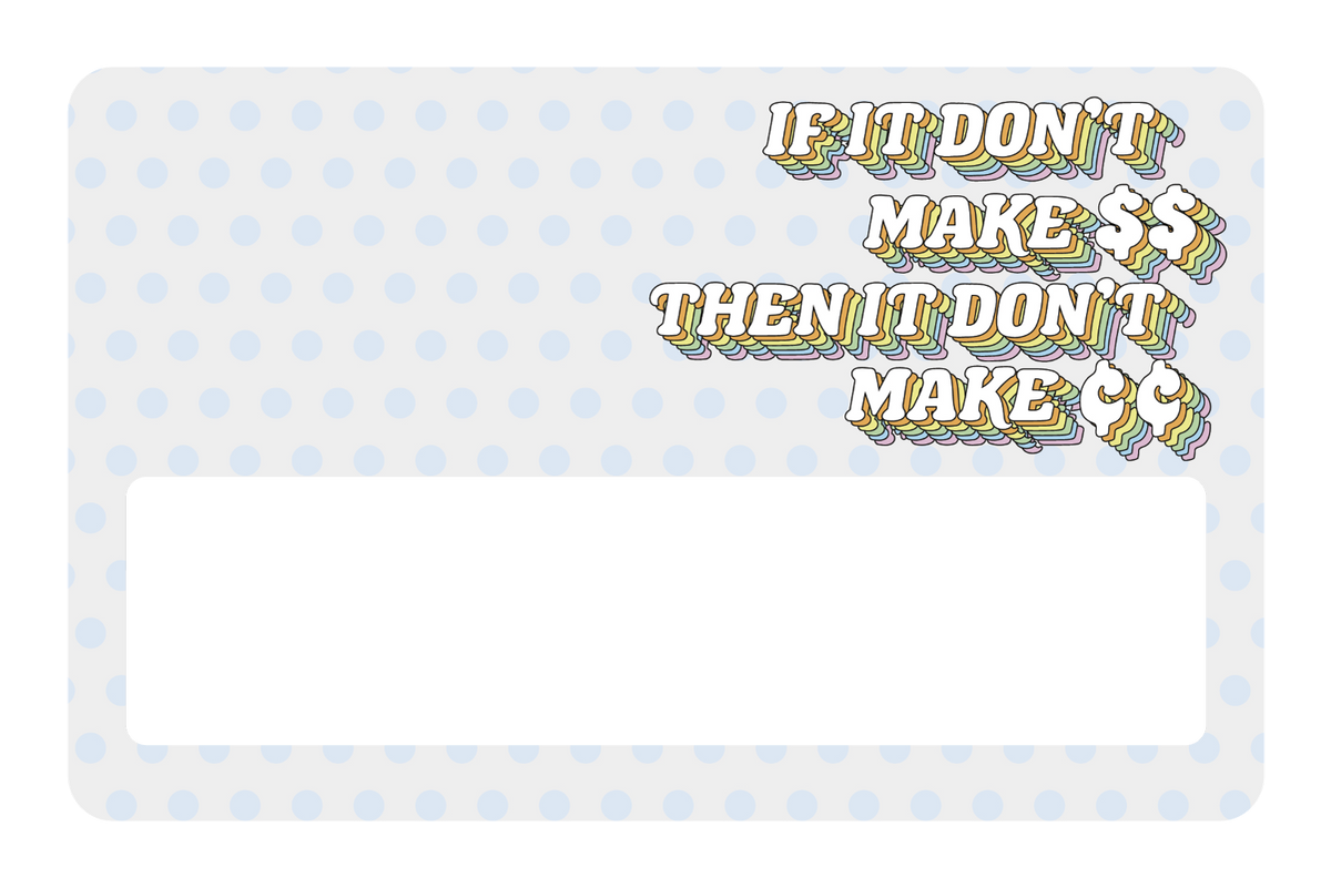 Don't Make Cents - Card Covers - Originals - CUCU Covers