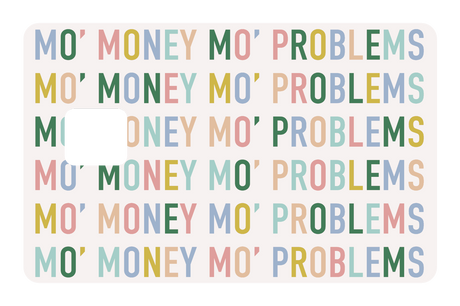 Mo Money Mo Problems - Card Covers - Originals - CUCU Covers