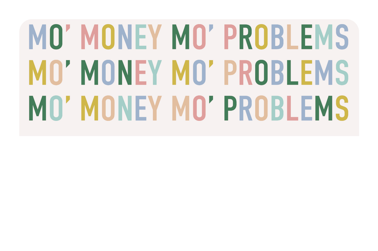 Mo Money Mo Problems - Card Covers - Originals - CUCU Covers