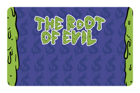 Root of Evil