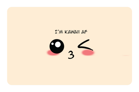 I'm Kawaii AF - Card Covers - Originals - CUCU Covers