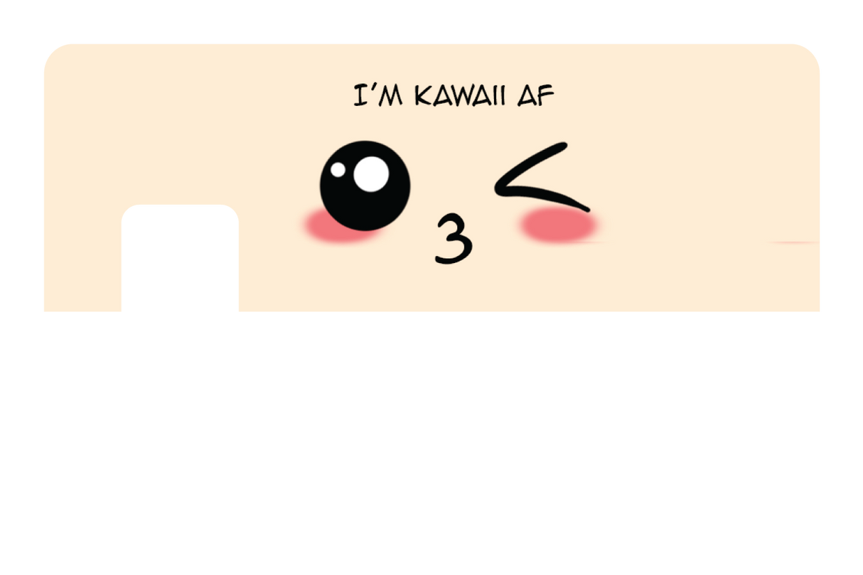 I'm Kawaii AF - Card Covers - Originals - CUCU Covers