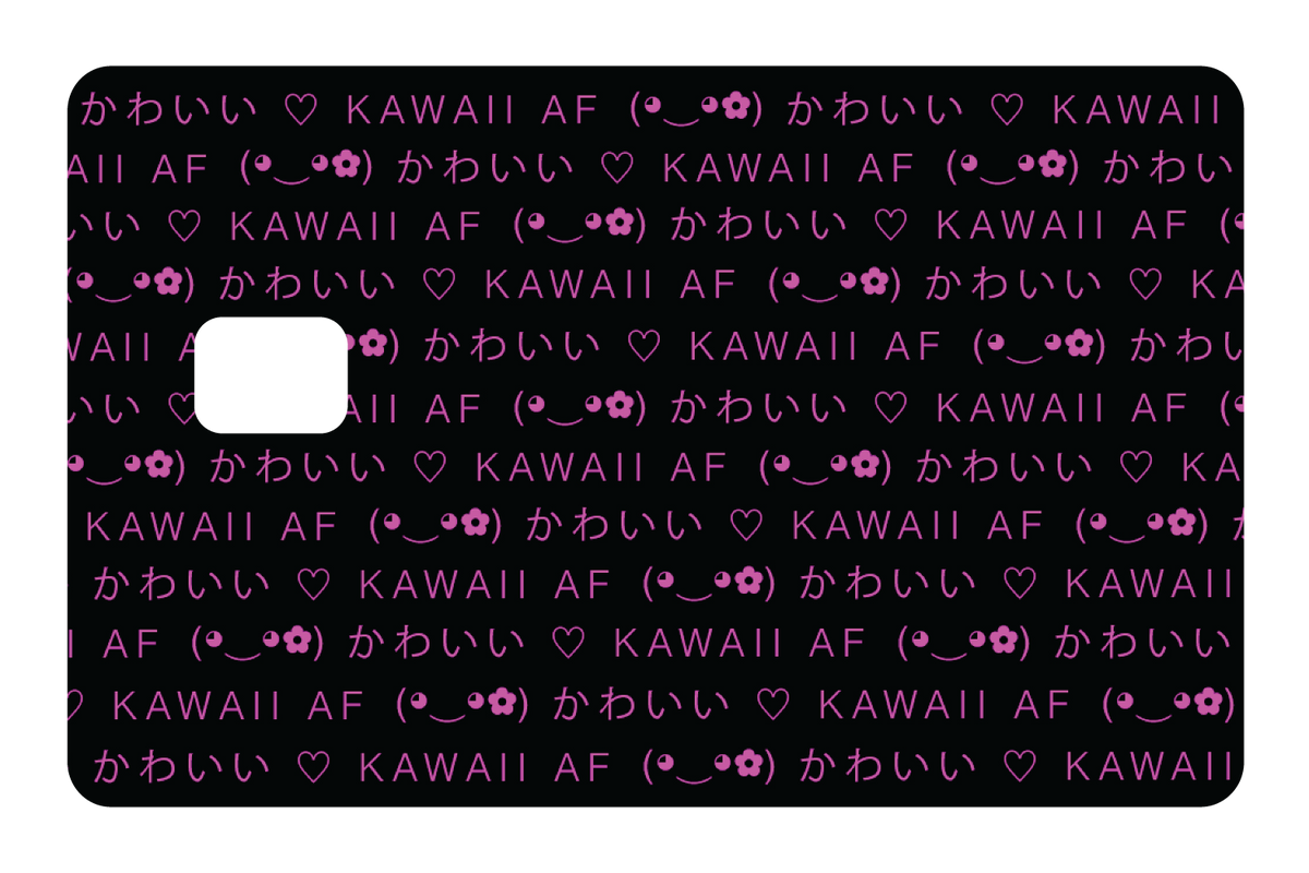 Kawaii AF wallpaper - Card Covers - Originals - CUCU Covers