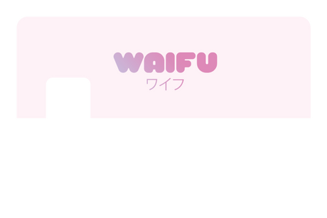 Waifu - Card Covers - Originals - CUCU Covers