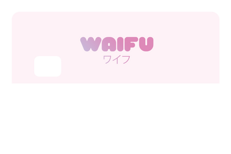 Waifu - Card Covers - Originals - CUCU Covers