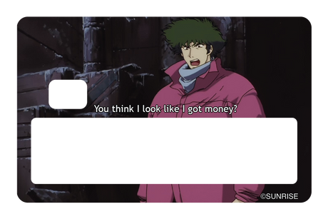 You think I got money - Card Covers - Cowboy Bebop - CUCU Covers