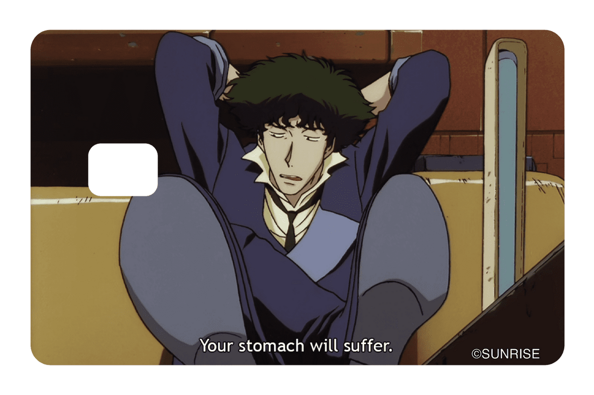 Your stomach will suffer - Card Covers - Cowboy Bebop - CUCU Covers