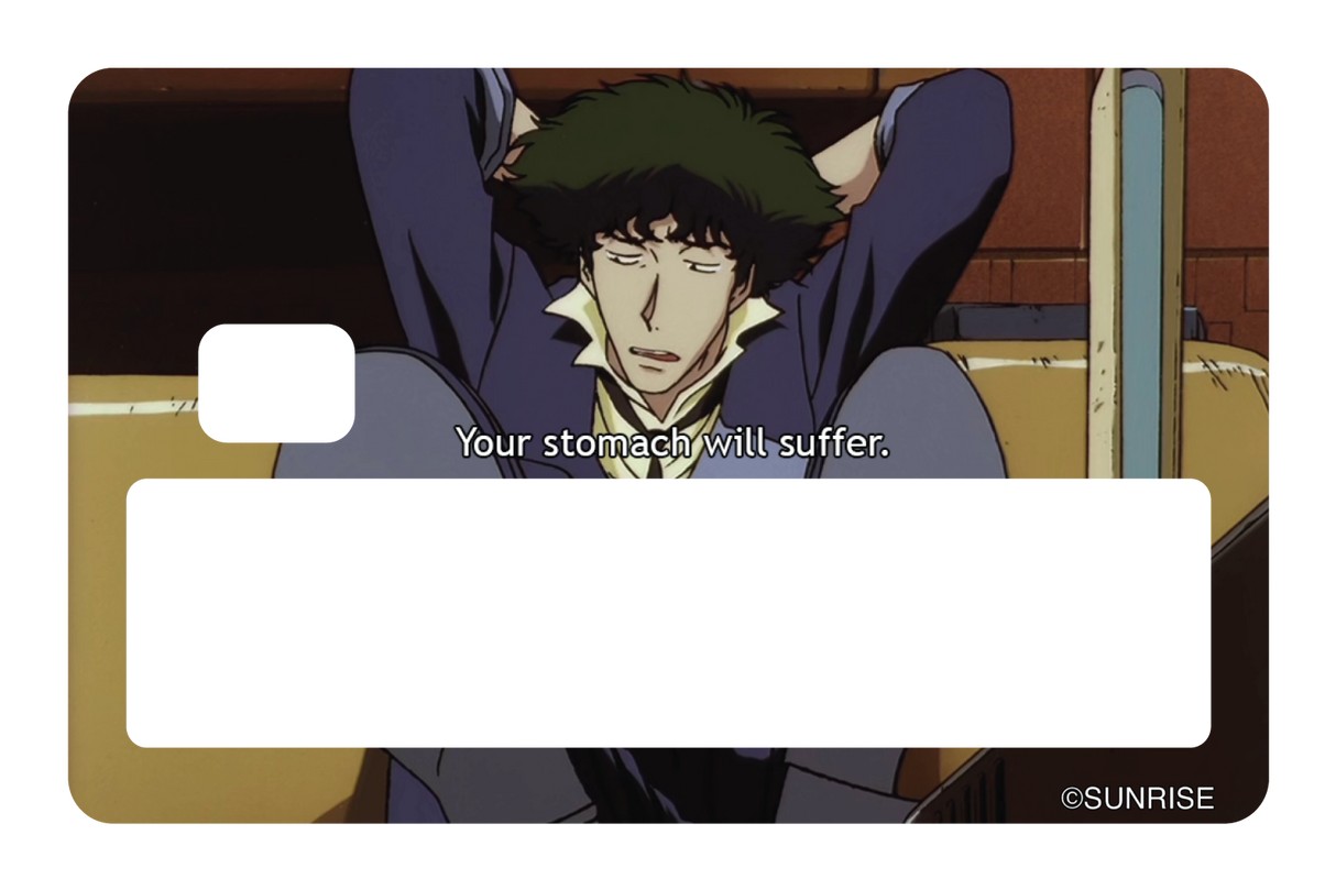 Your stomach will suffer - Card Covers - Cowboy Bebop - CUCU Covers