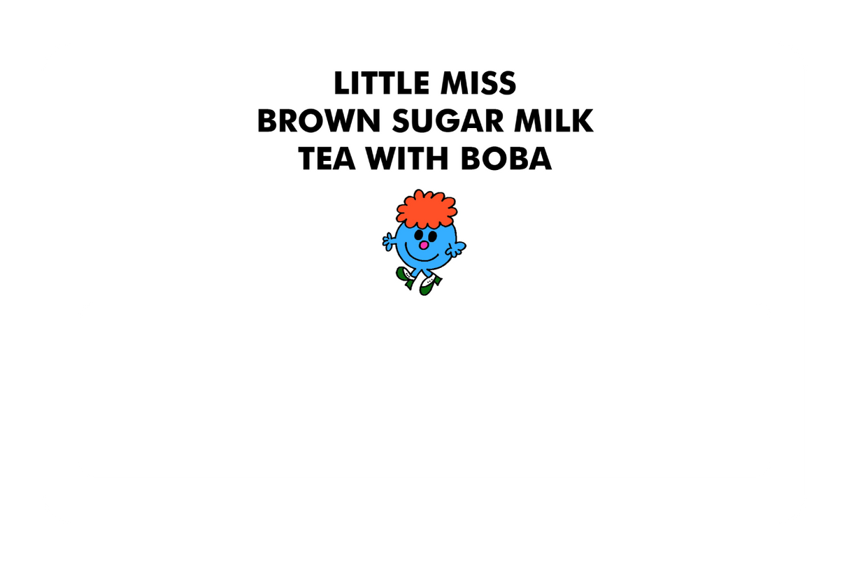 Little Miss Brown Sugar Milk Boba Tea