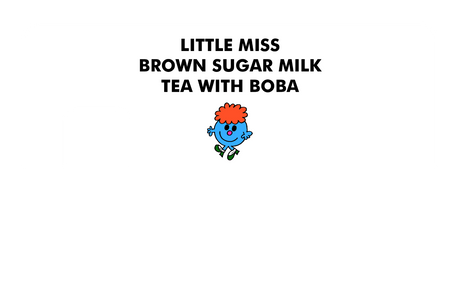 Little Miss Brown Sugar Milk Boba Tea