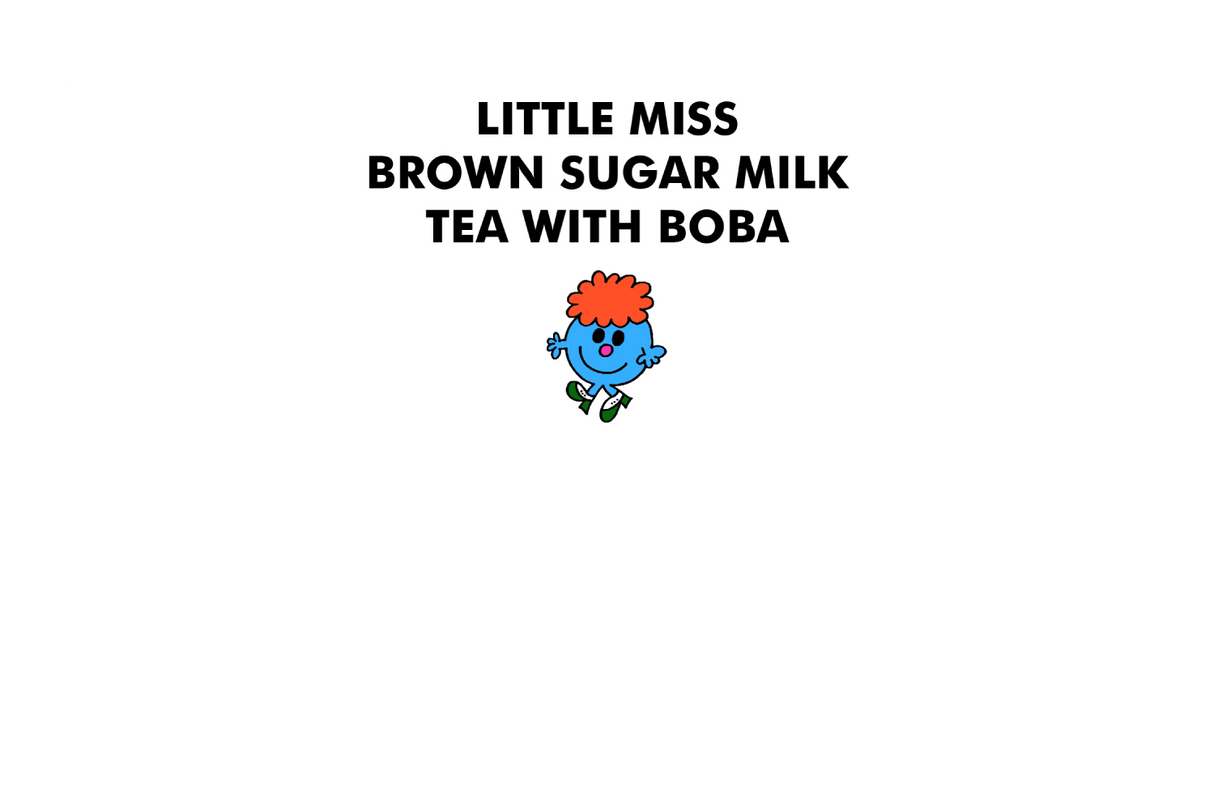 Little Miss Brown Sugar Milk Boba Tea